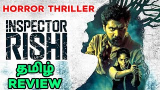 Inspector Rishi 2024 Webseries Review Tamil  Inspector Rishi Tamil Review  Tamil Trailer Horror [upl. by Ardnekat]