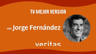 Tu mejor versión con Jorge Fernández [upl. by Lara]