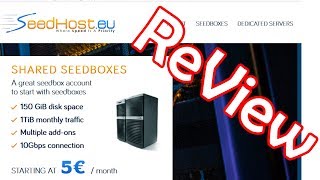 ReView Seedhosteu Seedbox provider tested [upl. by Seuguh858]