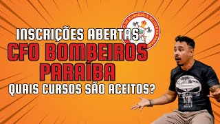 Saiu o edital CFO Bombeiros da Paraíba 2024 Qual curso superior é aceito no CFO Bombeiros PB [upl. by Wheeler]