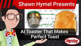 AI Toaster That Makes Perfect Toast Using Smell  DigiKey Electronics [upl. by Fafa]