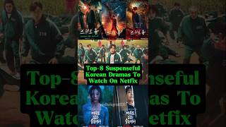 suspenseful Kdramas to watch on Netflix kdrama shortvideos viralvideos [upl. by Aw993]