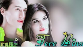 Tere Bina  Arijit Singh  1921  Zareen Khan amp Karan Kundrra  Aakanksha S  Asad Khan  Lyrical [upl. by Anna411]