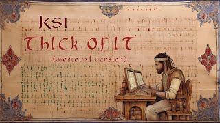 KSI  Thick Of It Medieval Version [upl. by Juna]