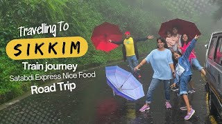 Monsoon trip ☂️ Travelling to Sikkim 😍 How to reach Gangtok  Sikkim Tour Guide [upl. by Esydnac479]