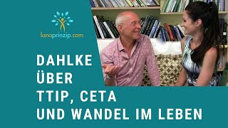 Dr Ruediger Dahlke spricht über TTIP CETA und sein Leben im Wandel der Zeit [upl. by Eillim]