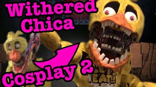 Fnaf Withered Chica Cosplay 2 [upl. by Jewell668]