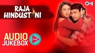 Raja Hindustani I Jukebox I Aamir Khan Karisma Kapoor  NadeemShravan  Sameer  90s Hindi Song [upl. by Ahsinnor]