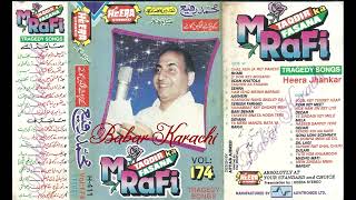 Muhammad Rafi Vol 174 Taqdeer Ka Fasana a Kar Tragedy Songs With Heera Special Jhankar H411 Babar [upl. by Plusch]