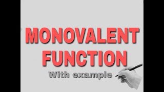 Monovalent Function definition and example [upl. by Aicitan463]