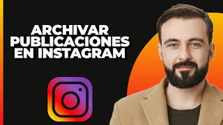 Cómo Archivar y Desarchivar Publicaciones en Instagram ¡Rápido y Fácil [upl. by Moe]