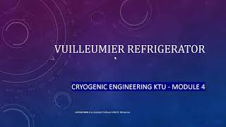 Vuilleumier refrigerator working amp COP derivation Malayalam  Cryogenic engineering  Module 4 KTU [upl. by Fahy]