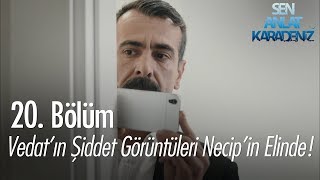 Vedatın şiddet görüntüleri Necipin elinde  Sen Anlat Karadeniz 20 Bölüm [upl. by Garceau371]