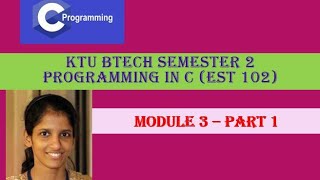 Arrays Single dimensional arrays KTU BTech Semester 2 Programming in C EST 102 Module 3 Part 1 [upl. by Omsoc823]