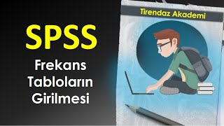 SPSS frekans tabloların girilmesi  SPSS dersleri [upl. by Onia]