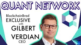 Quant Network Exclusive  CEO Gilbert Verdian  BlockchainBrad  Trust Web  Overledger [upl. by Irmgard]