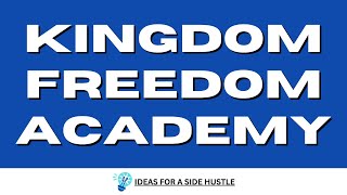 Best Ways To Make Passive Income  Kingdom Freedom Academy  Ideas For A Side Hustle [upl. by Amar836]