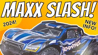 2024 Traxxas Maxx Slash Is COMING  What YOU Need To Know [upl. by Aisylla269]