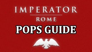 Imperator Rome Pops A guide to Pops  Beginners tutorial population [upl. by Anifares143]