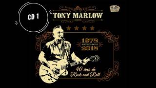 Tony Marlow  40 Ans de RockNRoll Anthologie 1978  2018 [upl. by Kristien]