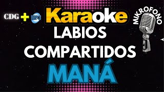 LABIOS COMPARTIDOS  MANÁ   KARAOKE  Mikrofono 🔉🔊🎵🎶🎷🎺🎸🎹🎙🎙🎙 [upl. by Sesom538]