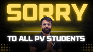 SORRY TO ALL PV STUDENTS  MSG FROM PRIYESHSIR [upl. by Beaumont]