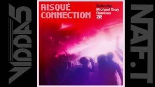 RISQUE CONNECTION amp DAVE LEE saturday michael gray remix [upl. by Goulet]