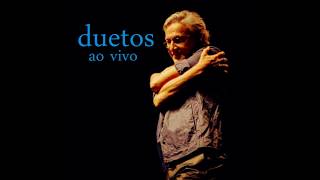 Caetano Veloso  Duetos Ao Vivo Full Album [upl. by Bettzel]