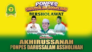 PONPES DARUSSALAM ASSHOLIHAH BERSHOLAWAT DALAM RANGKA AKHIRUSSANAH BERSAMA HABIB ZAIDAN BIN HAIDAR [upl. by Eahsel]