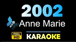 2002  Karaoke Version   Anne Marie HQ Instrumental [upl. by Leith245]