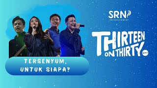 HiVi  Tersenyum Untuk Siapa  Live THIRTEEN ON THIRTY [upl. by Levania]