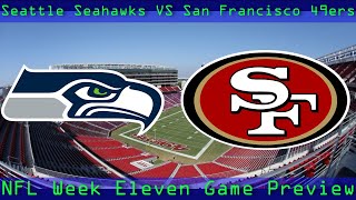 Seattle Seahawks VS San Francisco 49ers NFL Preview The ACTUAL last chance for the 2024 Seahawks [upl. by Retrak]