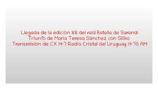 Llegada de la edición 88 del raid Batalla de Sarandí por Radio Cristal del Uruguay [upl. by Akibma]