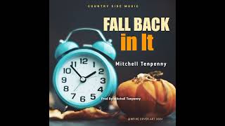 Fall Back in It 2024 Mitchell Tenpenny Country side music enjoy 🎶😍🇩🇪 [upl. by Aranaj]