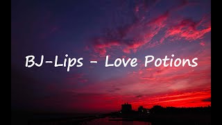 BJLips  Love Potions Lyrics [upl. by Flossi]