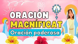 Oración a la MAGNÍFICA  MAGNÍFICAT  Oración con grandes poderes [upl. by Courcy]