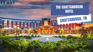 Discovering Southern Charm at The Chattanoogan Hotel My Honest Review [upl. by Lan]