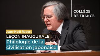 Philologie de la civilisation japonaise  JeanNoël Robert 2012 [upl. by Enerod]