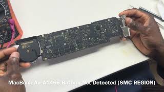 A1466 BATTERY NOT DETECTED SMC REGION MACBOOK AIR 13 INCHES REPAIRS [upl. by Irelav]