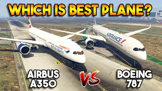 GTA 5 AIRBUS A350 VS BOEING 787 WHICH IS BEST PLANE [upl. by Pasol94]