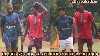 Day 2 Ka Opening Match 🔥FC SHINGNA00 vs RAM LACHMAN CLUB RAMPUR01🔥ATDhawabathan [upl. by Ott]