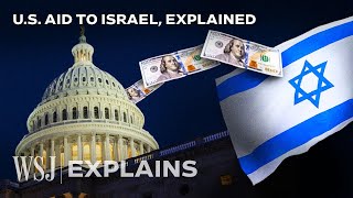 Why Does the US Support and Fund Israel So Much  WSJ [upl. by Nawk]