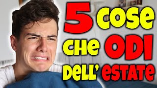 ESTATE 5 COSE CHE ODI  tommycassi [upl. by Schaper]