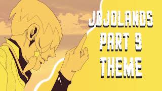 JOJOLANDS Part 9 Theme Jodio Theme [upl. by Essex]