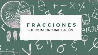 POTENCIACIÓN Y RADICACIÓN DE FRACCIONES  OPERACIONES CON FRACCIONES [upl. by Hsirrehc]