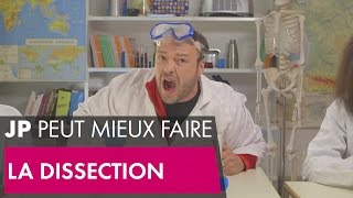 La dissection  JP peut mieux faire [upl. by Crutcher]