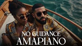 No Guidance  Amapiano Remix quotDj Amaquot drake amapiano remix [upl. by Tarabar507]