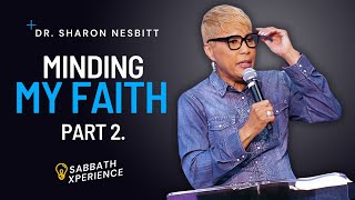 Minding My Faith Pt 2  Dr Sharon Nesbitt [upl. by Beitz]