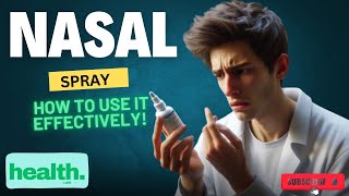 How to Use Nasal Spray Effectively [upl. by Ilam578]