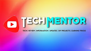 Welcome to Tech Mentor  New Name New Look Same Tech Excellence  Tech Mentor [upl. by Harli862]